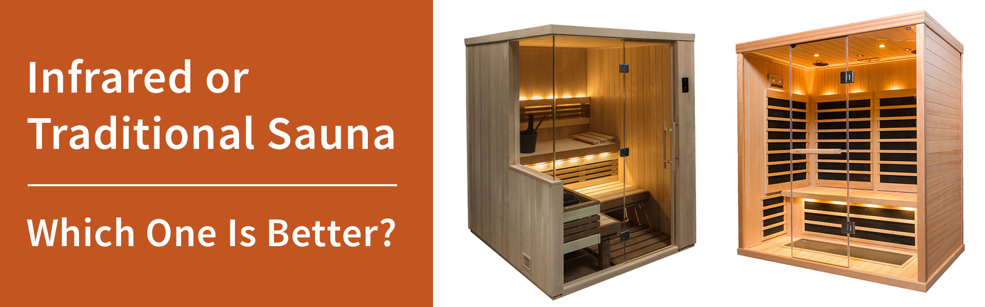 Infrared or Traditional Sauna – Which One Is Better?